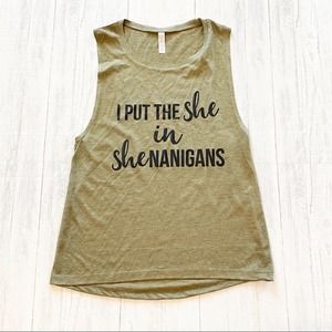 I put the She in Shenanigans Muscle Tee Tank Olive Green NEW Women's Large